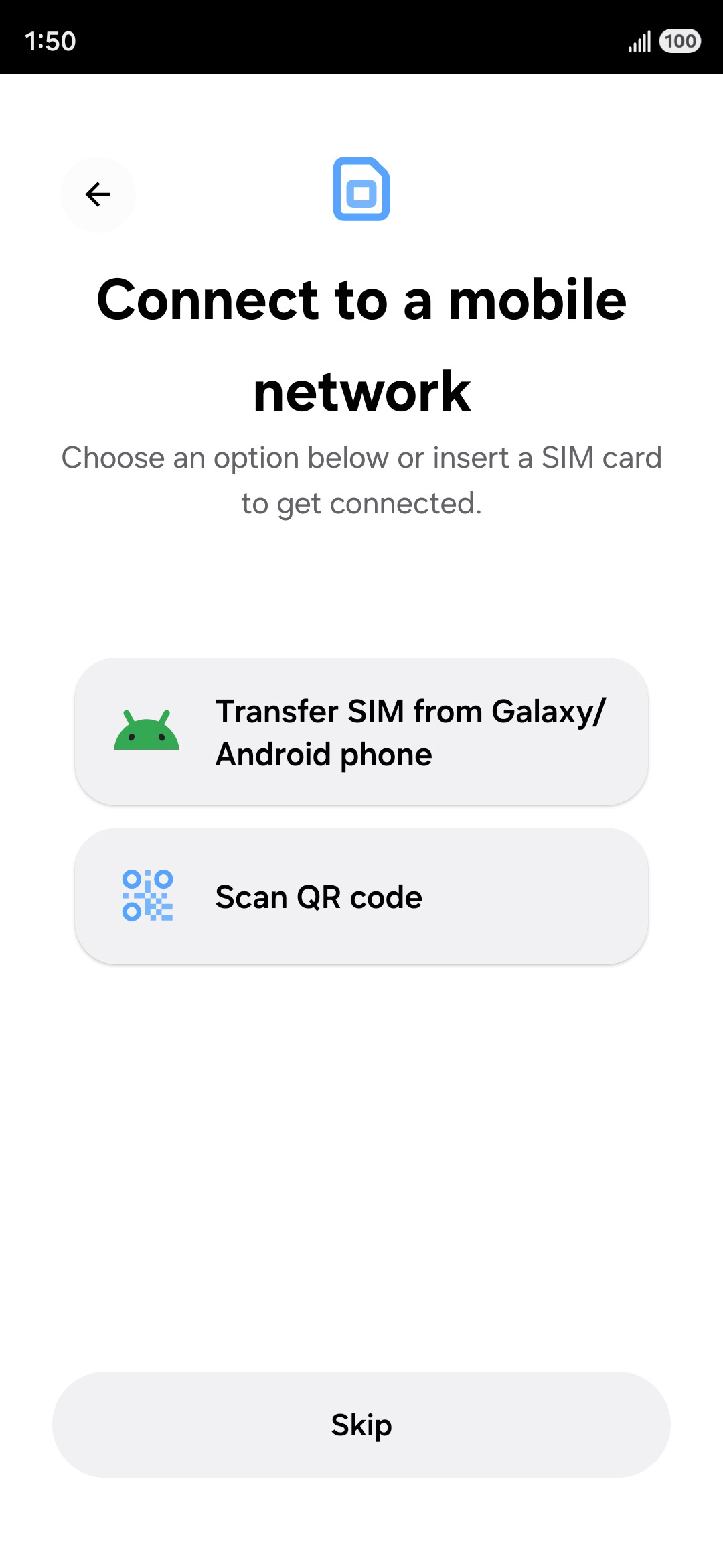 From the devices initial setup, on the Connect to a mobile network; tap ...